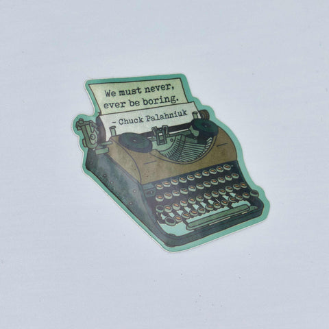 Vintage Typewriter / Chuck Palahniuk Quote / Book Themed Sticker