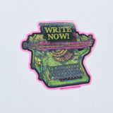 WRITE NOW! vinyl sticker
