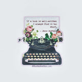 Floral Typewriter / Jane Austen Quote / Bookish Vinyl Sticker