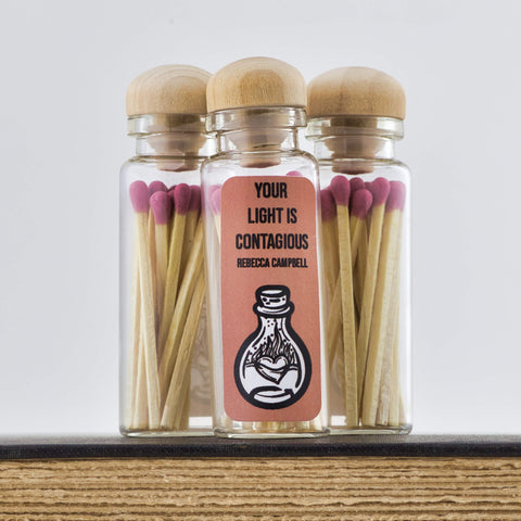 Match Stick Vials / Your Light is Contagious / Pink Matches