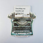 Vintage Typewriter / Kurt Vonnegut Quote / bookish vinyl sticker