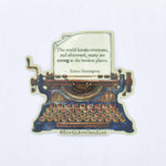 Vintage Typewriter / Hemingway Quote / Bookish Vinyl Sticker