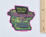 WRITE NOW! vinyl sticker